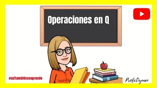 OPERACIONES EN Q 🔥[PASO A PASO] 📙Lección # 3