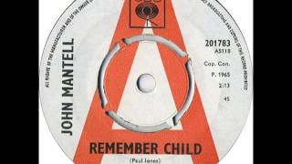 Mod Beat - JOHN MANTELL - Remember Child - CBS 201783 - UK 1965 Dancer - Manfred Mann Paul Jones