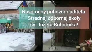 Novoročný príhovor riaditeľa Strednej odbornej školy sv. Jozefa Robotníka