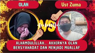 SUBHANALLAH AKHIRNYA OLAN BERSYAHADAT | DEBAT ISLAM VS KRISTEN