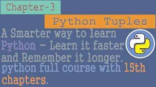 python tutorial for beginners to advanced | Chapter - 3 | python tuples