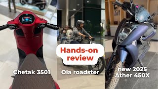 Chetak 3501 \u0026 new Ather 450X 2025: Hands-on experience, upgrades, range | Ola roadster update