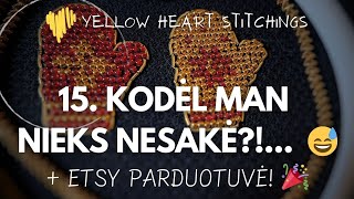 15. KODĖL MAN NIEKS NESAKĖ?! + Etsy parduotuvė