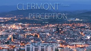 Clermont-Ferrand Perception | #Hyperlapse