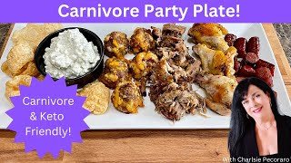 Let's put  together this Carnivore/Keto Party Plate for your next gathering in 1 HOUR!