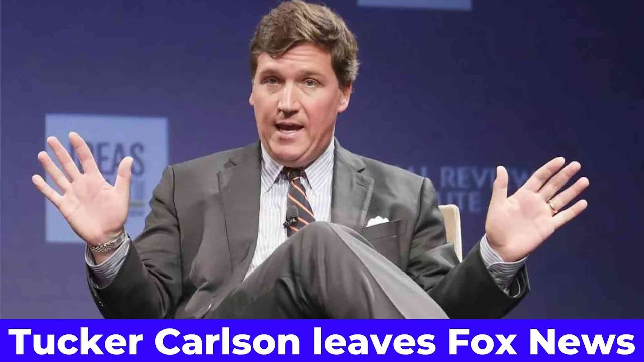 Tucker Carlson Leaves Fox News - YouTube