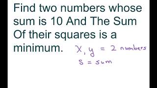 Find Two Numbers Whose Sum is 10 And Sum Of Squares is a Minimum