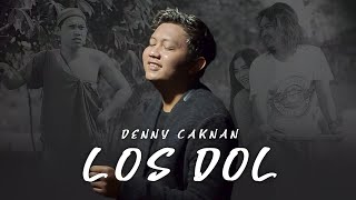 Download Lagu Denny Caknan LOS DOL... MP3 Gratis