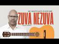 ZUVA NEZUVA - HE WATCHES OVER ME