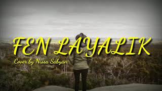Lirik Lagu Fen Layalik Fadl Shaker Cover by Nissa Sabyan