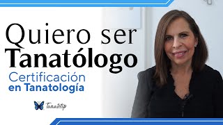 Certificación en Tanatología || Gaby Tanatóloga