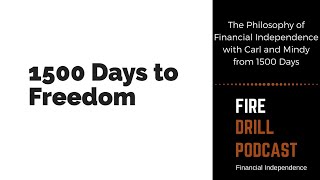 The Philosophy of Financial Independence with Carl and Mindy from 1500 Days