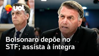 Bolsonaro no STF: veja a íntegra do depoimento do ex-presidente sobre a trama golpista