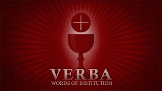 Verba Words of Institution - Lyric Video