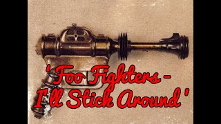 Foo Fighters - 'I'll Stick Around' [Traducida]