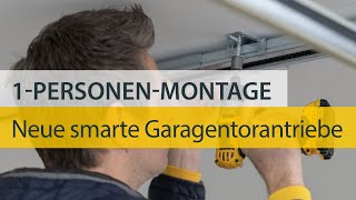 Garagentorantrieb - Smart Drive 1-Personen-Montage