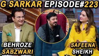G Sarkar with Nauman Ijaz | Episode - 223 | Behroze Sabzwari And Safeena Sheikh | 05 Nov 2022