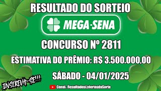 Resultado do Sorteio da Mega-Sena - Concurso nº 2811 - Confira os Números Sorteados Hoje 04/01/2025