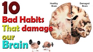 10 Bad Habits that damage your Brain | By WHO | Brain Health