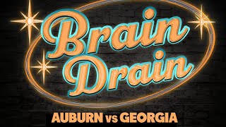 THE BRAIN DRAIN, Auburn loses to Georgia