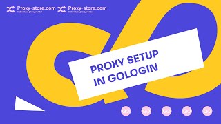 How to set up proxies and profiles in Gologin anti-detect browser