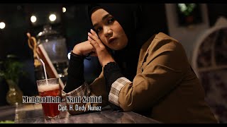 MENGERTILAH - NANI SAFITRI ( Official Music Video )