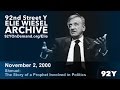 Elie Wiesel: Shmuel: The Story of a Prophet Involved in Politics | 92Y Elie Wiesel Archive