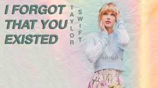 Taylor Swift - I Forgot That You Existed (Instrumental/Background Vocals/Lyrics)
