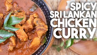 Spicy Sri Lankan Chicken Curry | Homestyle - perfect for Kothu Roti | Kravings