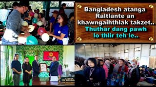 BANGLADESH ATANGA MIZORAMA RALTLANTE AN KHAWNGAIHTHLAK TAKZET.... THUTHAR DANG NEN AW...