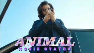 animal movie status / ranbir kapoor rashmika mandanna bobby deol tripti dimri // #animal #trending