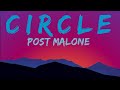 POST MALONE - Circles (Lyrics)