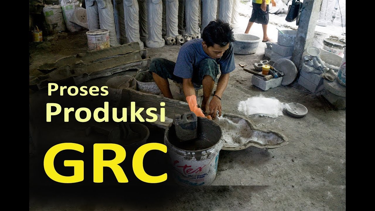 Proses Produksi Grc Youtube