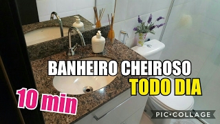 3 PASSOS PARA UM BANHEIRO LIMPO E CHEIROSO TODO DIA/Eide Oliveira