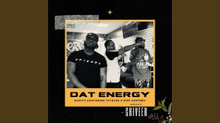 DAT ENERGY (feat. TYTE EYEZ \u0026 POP GOFFNEY)