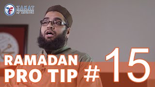 Ramadan Pro Tip #15 (Self Improvement) with Abdul Nasir Jangda