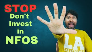 STOP don't invest in NFOS?