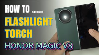 How to turn on Flashlight | Torch on Honor Magic V3