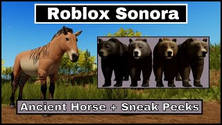 Roblox Sonora - Ancient Horse, Mexican Grizzly Bear Sneak Peek + New Testing Map