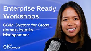 Enterprise Ready Workshop: Manage users with SCIM