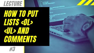 #3 HTML LISTS AND COMMENTS | download HTML template in description