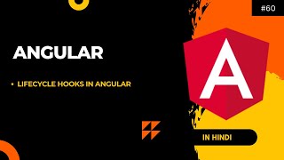 Lifecycle Hooks in Angular | Types of Lifecycle hooks | Part-2 | Angular Tutorial in Hindi