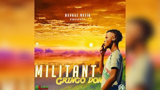 Gringo Donn - Militant (Official Audio)