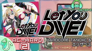 [WACCAコラボ] Let you DIVE! (AC-HARD) 理論値 【GROOVE COASTER 2 Original Style 手元動画】