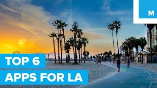 6 Must-Have Apps to Survive and Thrive in Los Angeles | Mashable