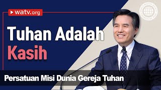 Tuhan Adalah Kasih | Gereja Tuhan, Ahnsahnghong, Tuhan Ibu