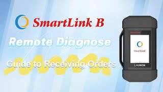 LAUNCH X431 SmartLink B | Guide to Receiving Orders