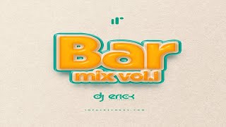 El Bar Mix Vol 1 🍺 Dj Erick El Cuscatleco 🍻 Impac Records