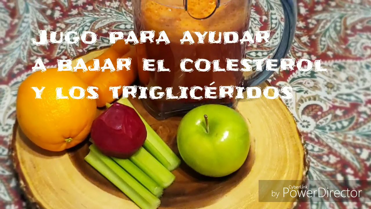 Jugo Para Reducir El Colesterol Y Los Triglicéridos - YouTube