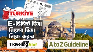 Turkey E Visa Application for Bangladeshi Passport Holder | Travelling WIth Alef